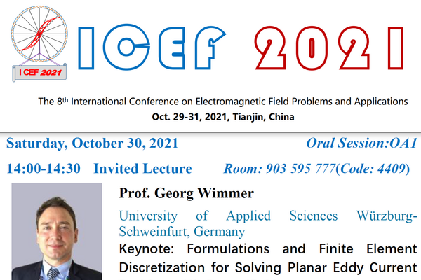 Das Bild zeigt die Ankündigung eines eingeladenen Vortrag über elektromagnetische Simulation bei der ICEF 2021 von Prof. Georg Wimmer